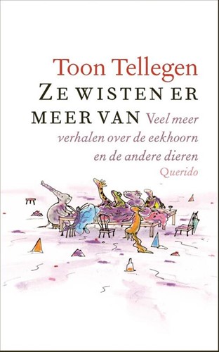 Querido Toon Tellegen: Ze wisten er meer van. Cadeauboekje.